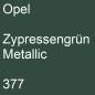 Preview: Opel, Zypressengrün Metallic, 377.